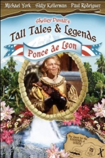 Tall Tales & Legends: Ponce de Leon