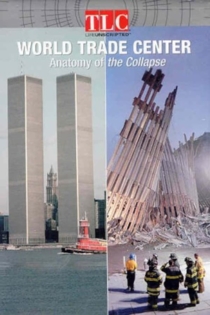 World Trade Center: Anatomy of the Collapse