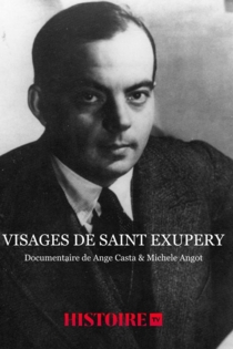 Visages de Saint Exupéry