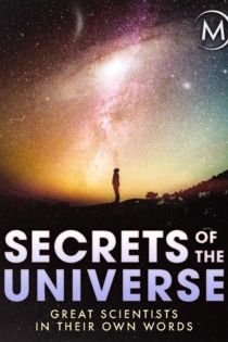 Secrets of the Universe Great Scientists in Their Own Words