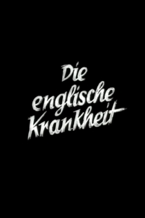 Die englische Krankheit