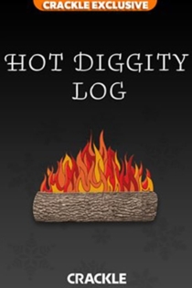 Crackle’s Hot Diggity Log!