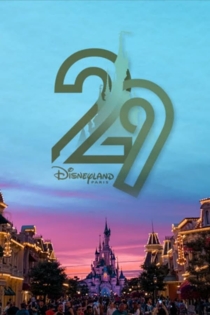 Disneyland Paris : 29 Ans de Rêves