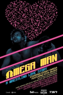 Omega Man: A Wrestling Love Story