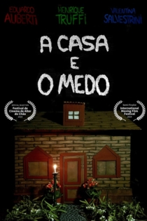 A Casa e O Medo