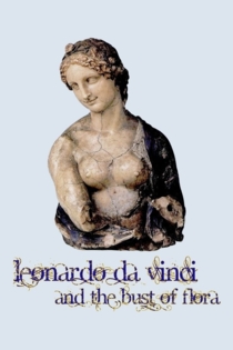 Leonardo da Vinci und die Flora-Büste