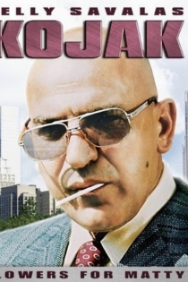 Kojak: Flowers For Matty