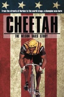 Cheetah: The Nelson Vails Story