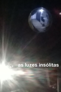 as luzes insólitas