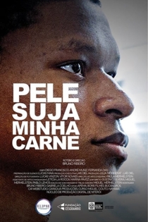 Pele Suja Minha Carne