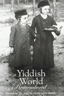 A Yiddish World Remembered