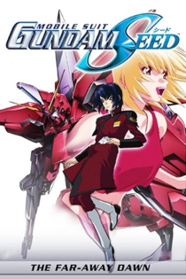 Mobile Suit Gundam SEED Movie II: The Far-Away Dawn