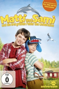 Matti & Sami und die drei grössten Fehler des Universums