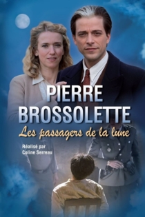 Pierre Brossolette ou les passagers de la lune