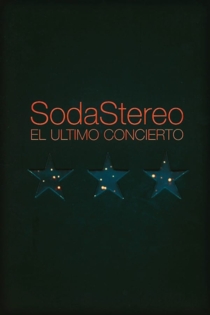 Soda Stereo - El Ultimo Concierto