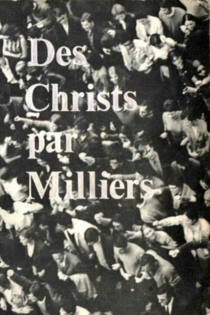 Des Christs par milliers