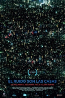 El ruido son las casas