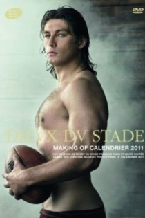 Dieux du stade Le making of du calendrier 2011