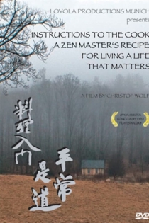 Instructions to the Cook: A Zen Master's Recipe for Living a Life That Matters