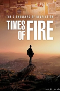 The 7 Churches of Revelation: Times of Fire