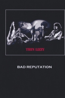 Thin Lizzy: Bad Reputation