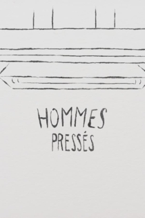 Hommes pressés