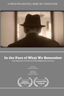 In The Face of What We Remember: Oral Histories of 409 and 555 Edgecombe Avenue