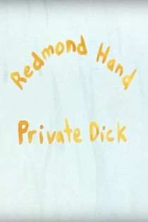 Redmond Hand, Private Dick