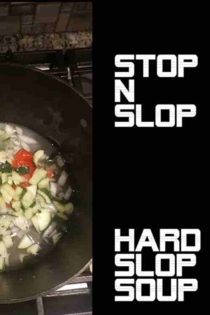 Stop 'N' Slop