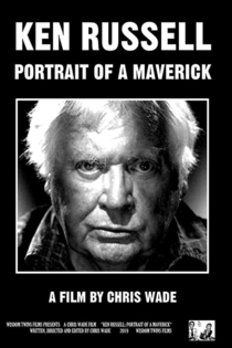 Ken Russell: Portrait of a Maverick
