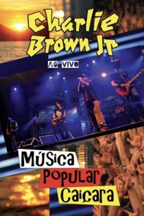 Charlie Brown Jr - Musica Popular Caiçara