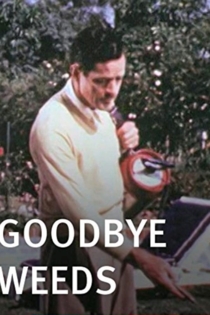 Goodbye, Weeds