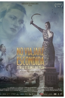 No viajaré escondida: El mito de Blanca Luz Brum