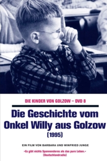 Die Geschichte vom Onkel Willy aus Golzow