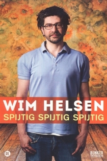 Wim Helsen: Spijtig Spijtig Spijtig