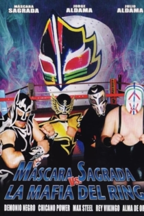 Máscara Sagrada vs. la mafia del ring