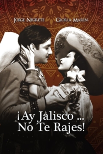 ¡Ay, Jalisco, no te tajes!