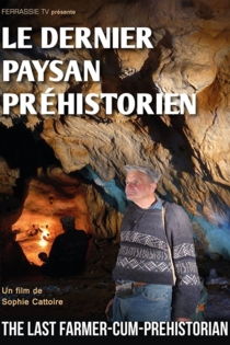 Le Dernier Paysan Préhistorien