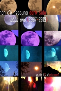 Non c'è nessuna Dark Side (atto uno 2007-2019)