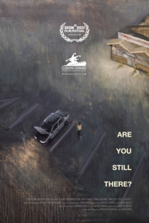 Are You Still There?