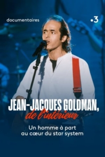 Jean-Jacques Goldman, de l'intérieur