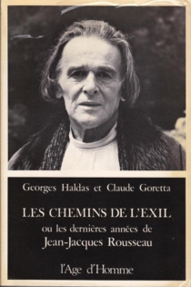Les Chemins de l'exil ou Les dernières années de Jean-Jacques Rousseau