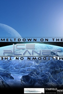 Meltdown on the Ice Planet