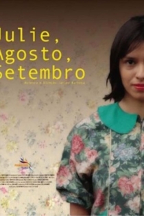 Julie, Agosto, Setembro
