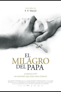 El milagro del Papa