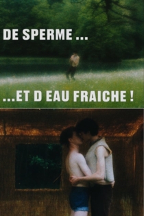 De sperme et d'eau fraîche