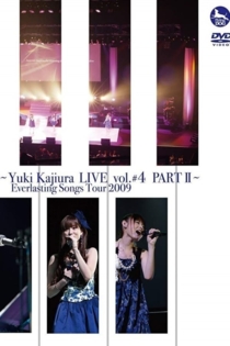 FictionJunction + FictionJunction YUUKA – Yuki Kajiura LIVE vol.#4 PART I & PART II – Everlasting Songs Tour 2009