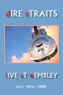 Dire Straits: Wembley Does The Walk