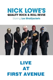 Nick Lowe with Los Straitjackets: Live from First Avenue