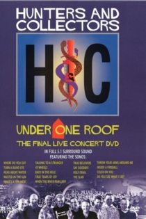 Hunters & Collectors: Under One Roof